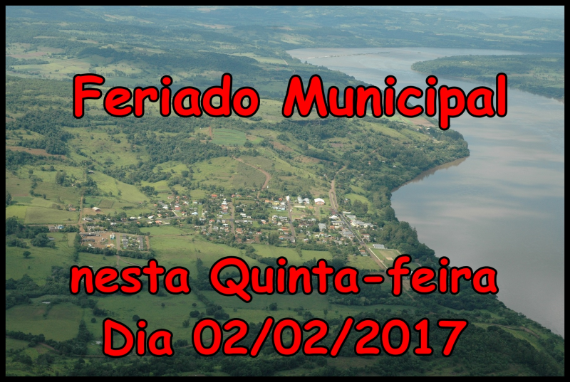 Nesta quinta-feira, dia 02/02/17, é feriado municipal!